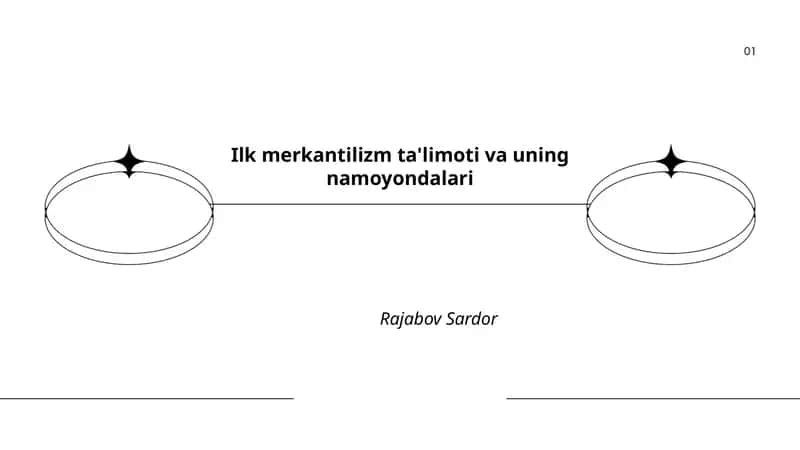 Ilk merkantilizm ta'limoti va uning namoyondalari 1