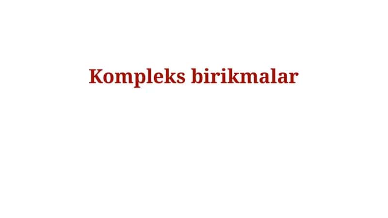 Kompleks birikmalar 1