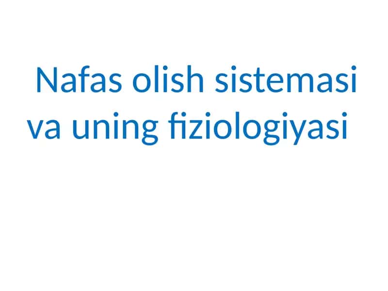 Nafasolish sistemasining fiziologiyasi 1