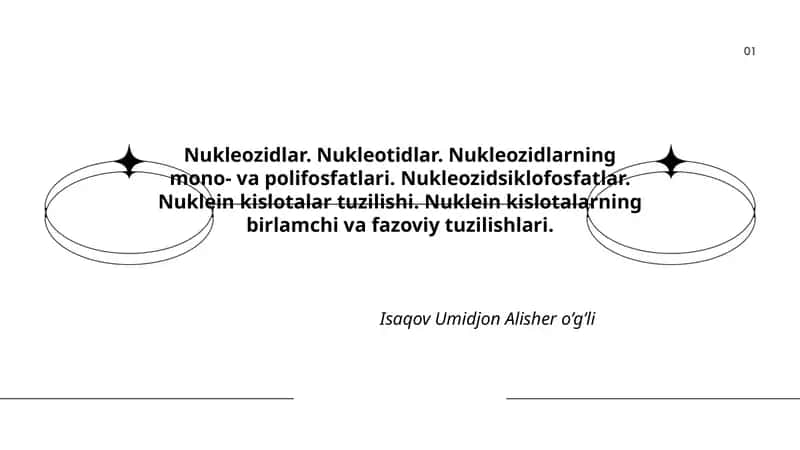 Nukleozidlar. Nukleotidlar. Nukleozidlarning mono- va polifosfatlari. Nukleozidsiklofosfatlar. Nuklein kislotalar tuzilishi. Nuklein kislotalarning birlamchi va fazoviy tuzilishlari 1