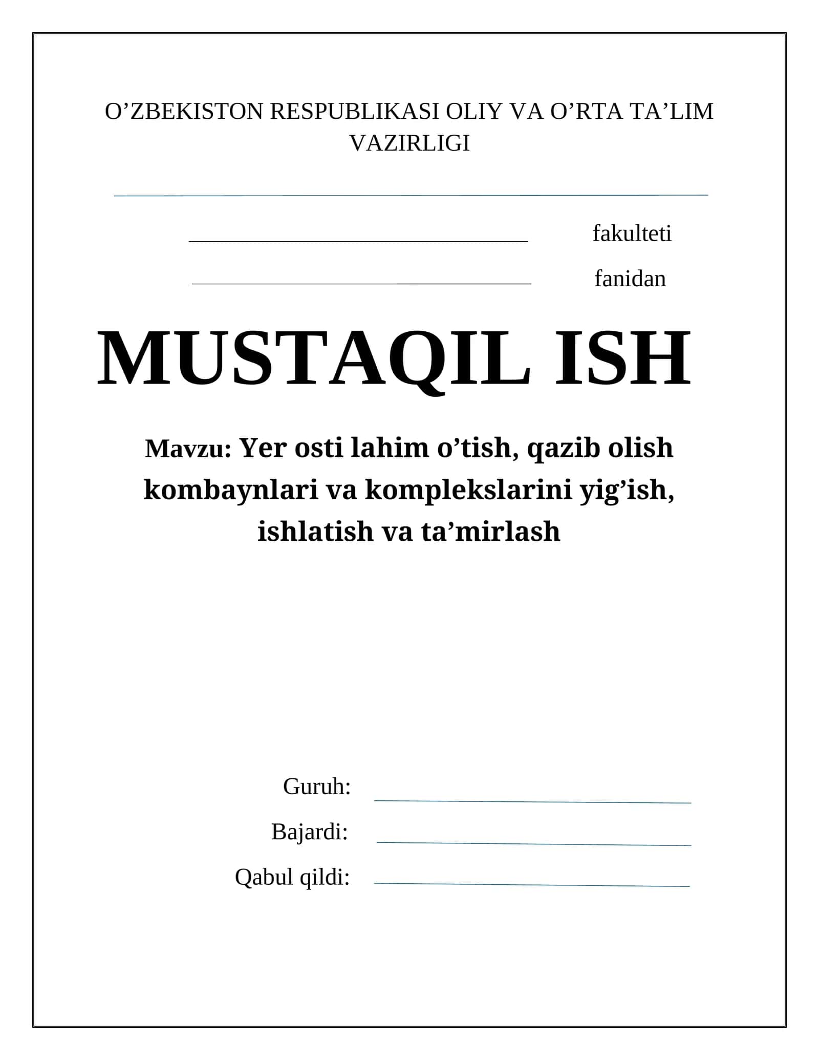 Yer osti lahim o’tish, qazib olish kombaynlari va komplekslarini yig’ish, ishlatish va ta’mirlash 1