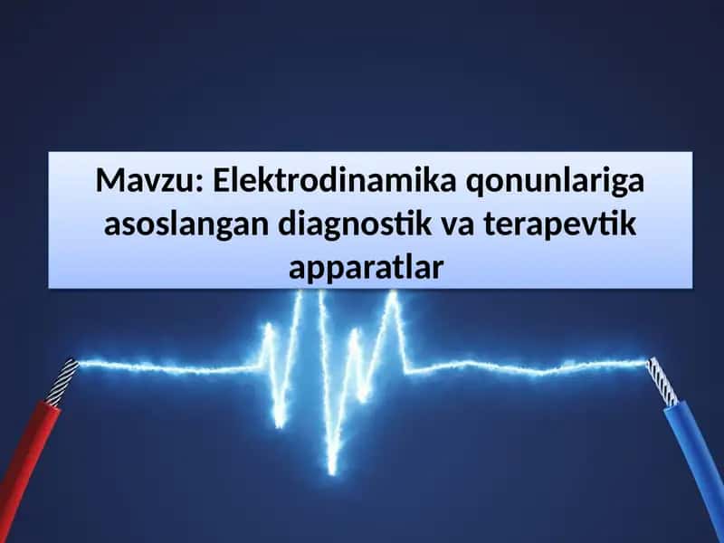 Elektrodinamika qonunlariga asoslangan diagnostik va terapevtik apparatlar 1