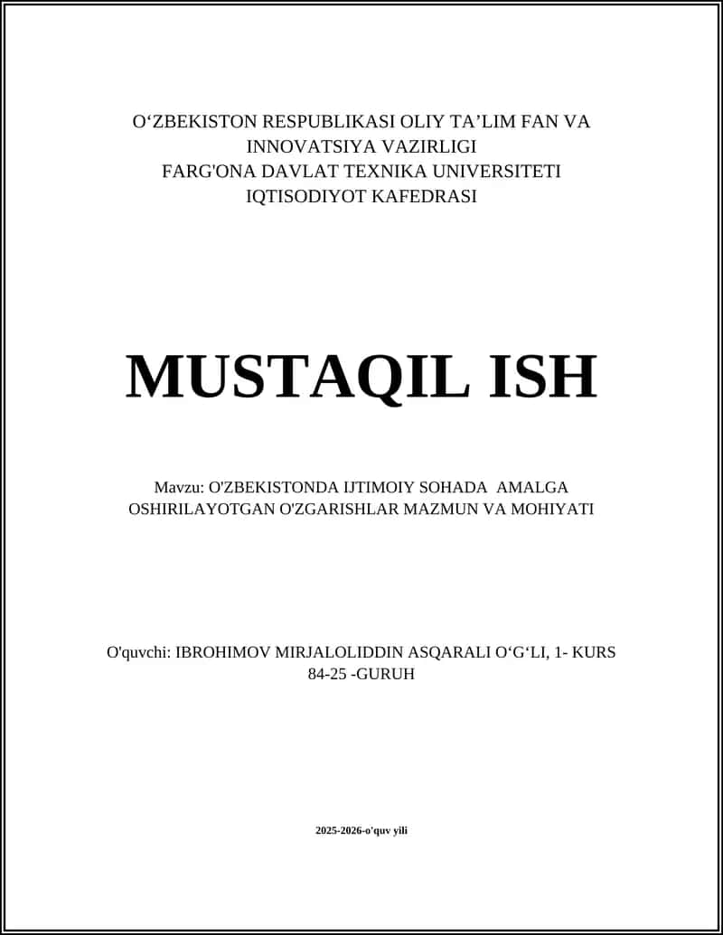 O'ZBEKISTONDA IJTIMOIY SOHADA AMALGA OSHIRILAYOTGAN O'ZGARISHLAR MAZMUN VA MOHIYATI 1