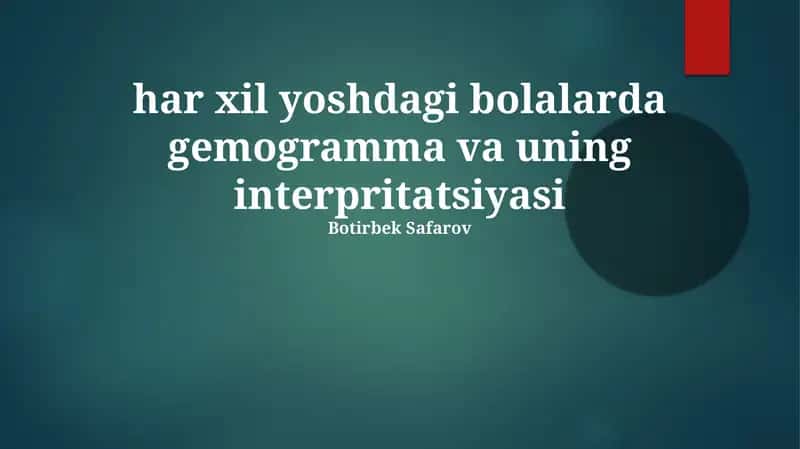 Yoshdagi Bolalarda Gemogramma va uning Interpritatsiyasi 1