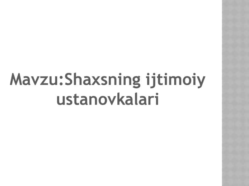Shaxsning Ijtimoiy Ustanovkalari 1