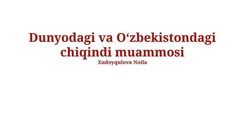 Chiqindi Muammosini Hal Qilish Yo'llari va Tavsiyalar 1