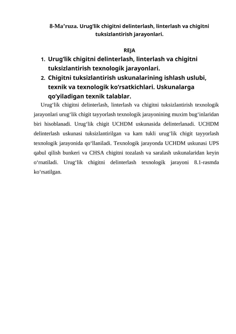 Urug'lik chigitni delinterlash, linterlash va chigitni tuksizlantirish texnologik jarayonlari 1