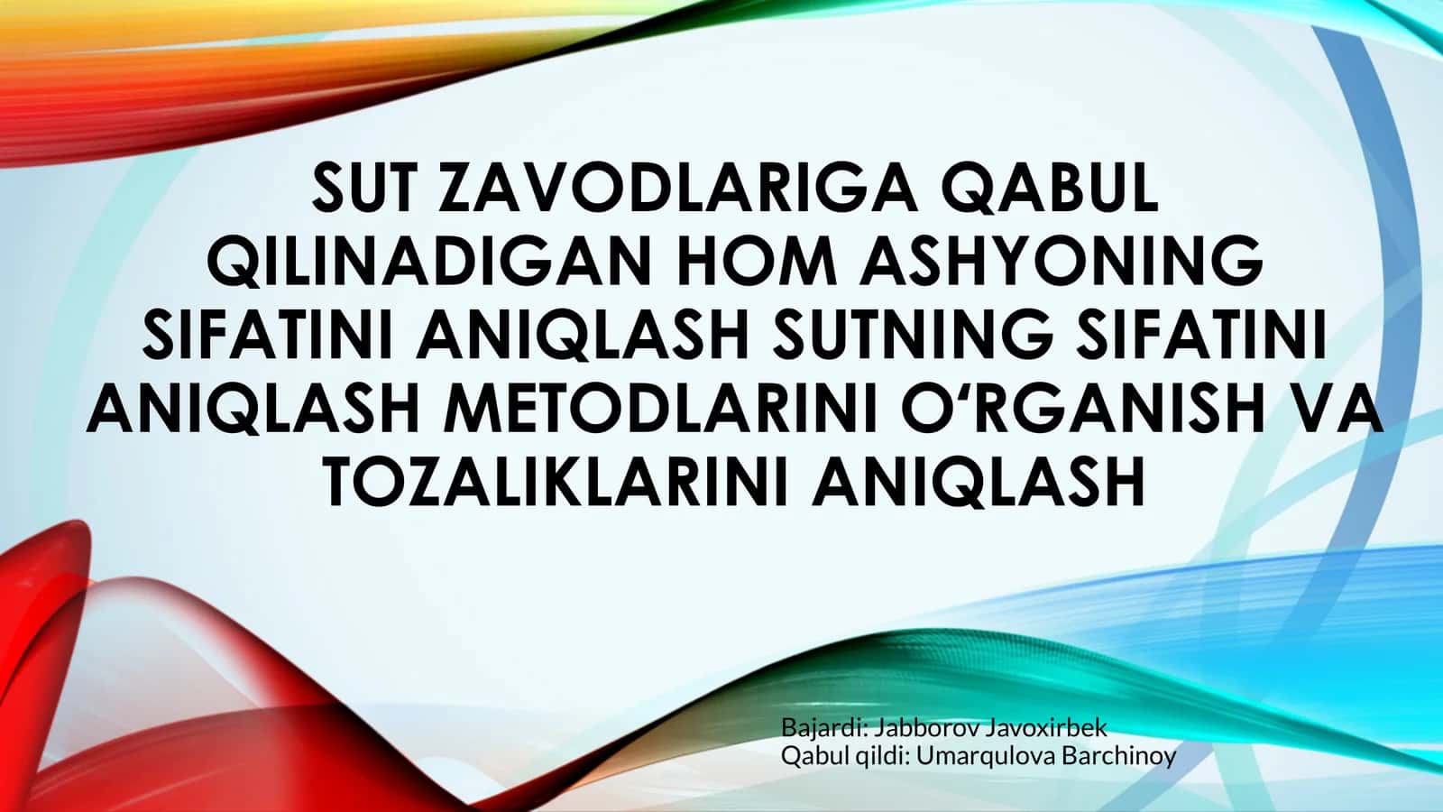 Sut zavodlariga hom ashyoning sifatini aniqlash 1