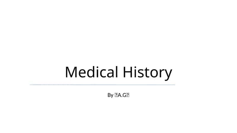 Medical History 1