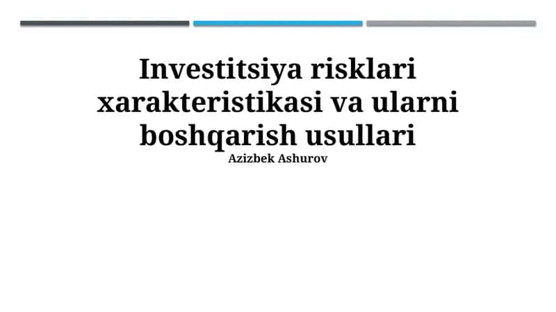 Investitsiya risklari xarakteristikasi va ularni boshqarish usullari 1