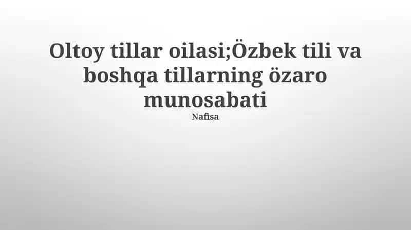 Oltoy tillar oilasi, Özbek tili va boshqa tillarning özaro munosabati 1