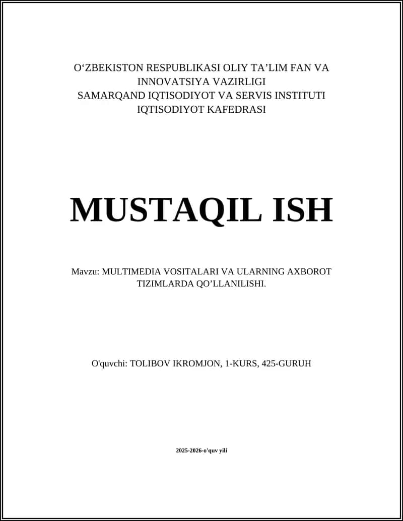 MULTIMEDIA VOSITALARI VA ULARNING AXBOROT TIZIMLARDA QO’LLANILISHI 1
