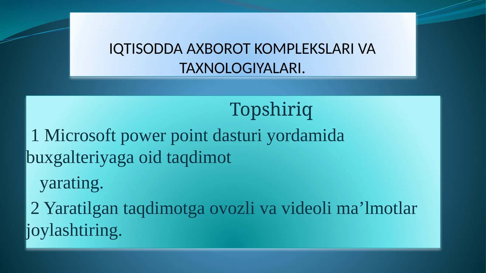 Iqtisodda axborot komplekslari va texnologiyalari 1