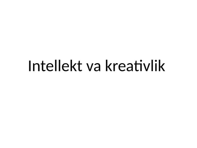 Intellekt va kreativlik 1