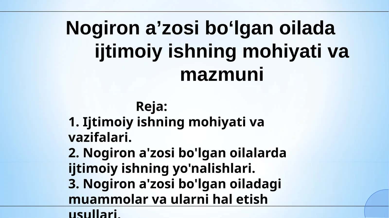 Nogiron aʼzosi boʻlgan oilada ijtimoiy ishning mohiyati va mazmuni 1