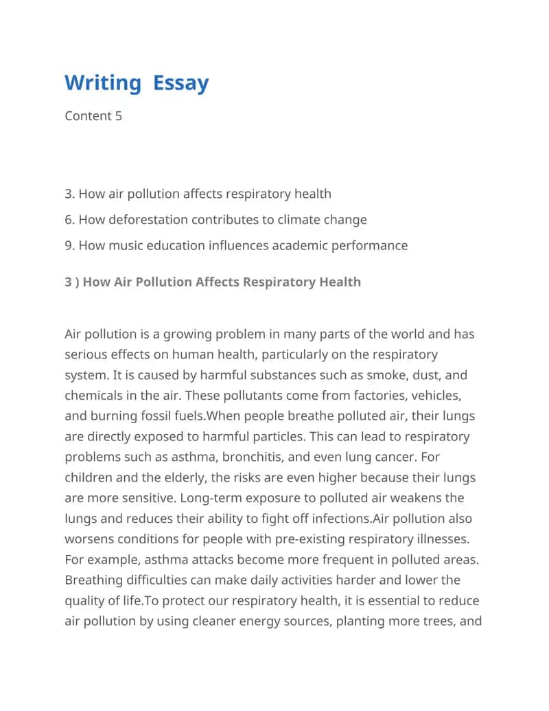 3. How air pollution affects respiratory health 6. How deforestation contributes to climate change 9. How music education influences academic performance 1