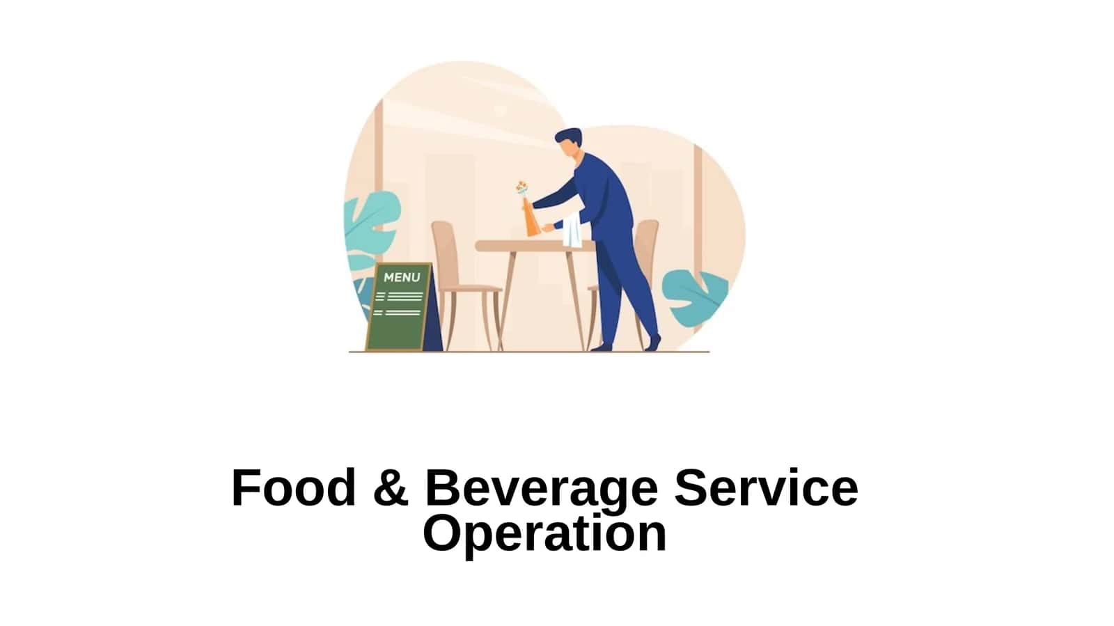 Food & Beverage Service Operation 1