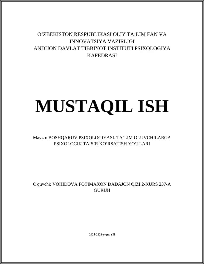 BOSHQARUV PSIXOLOGIYASI. TA‘LIM OLUVCHILARGA PSIXOLOGIK TA‘SIR KOʻRSATISH YOʻLLARI 1