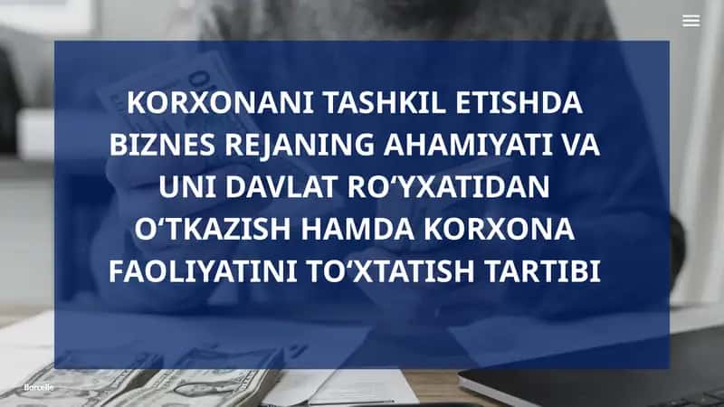 korxonani tashkil qilishda biznez rejaning ahamiyati va uni davlat ruyxatidan o’tkazish 1
