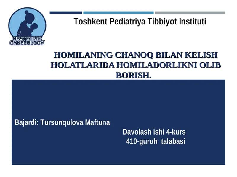 Homilaning chanoq bilan kelish holatlari 1
