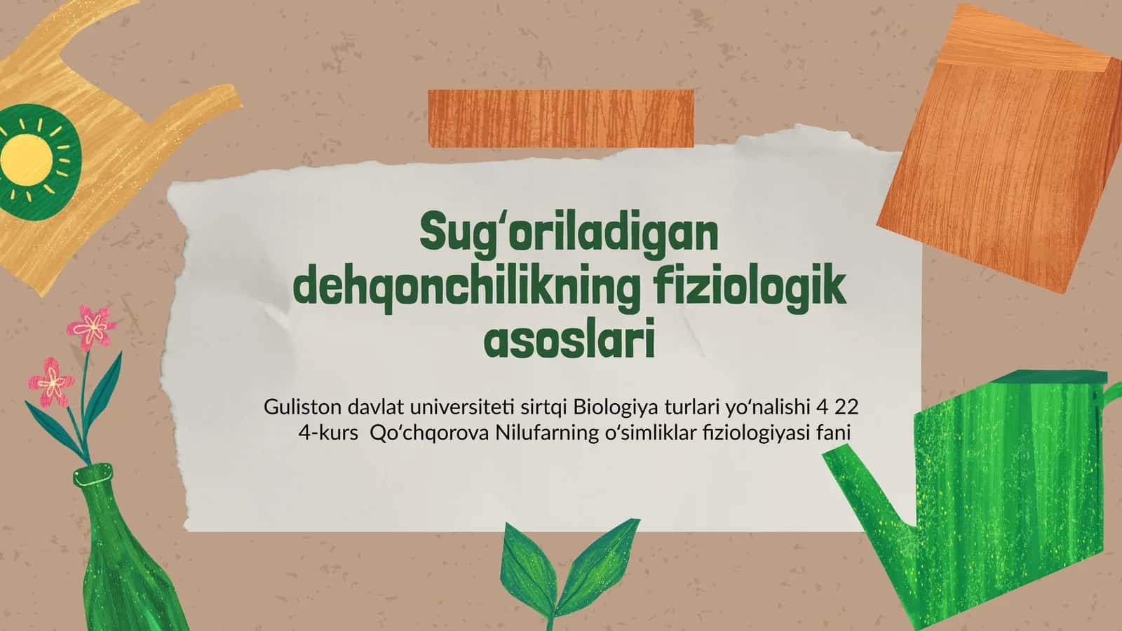 Sugʻoriladigan dehqonchilikning fiziologik asoslari 1