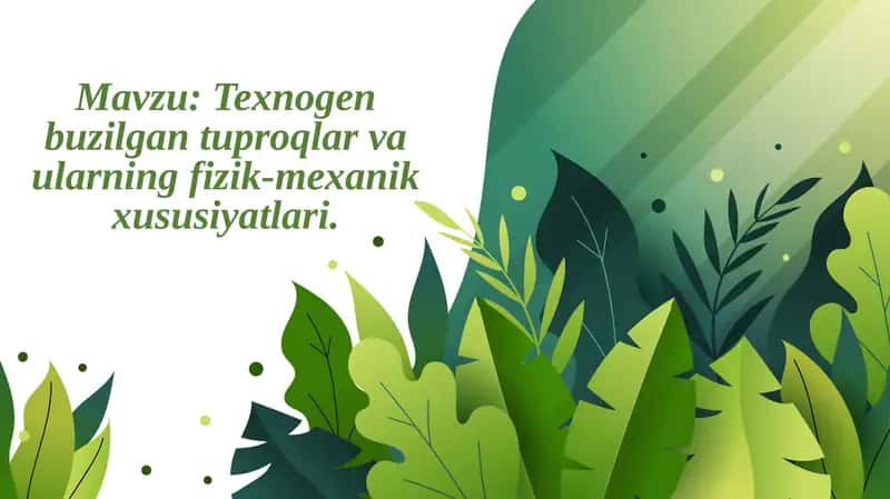 Texnogenbuzilgantuproqlar va ularning fizik-mexanik xususiyatlari 1