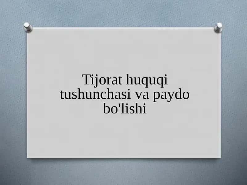 Tijorat huquqi tushunchasi va paydo bo'lishi 1