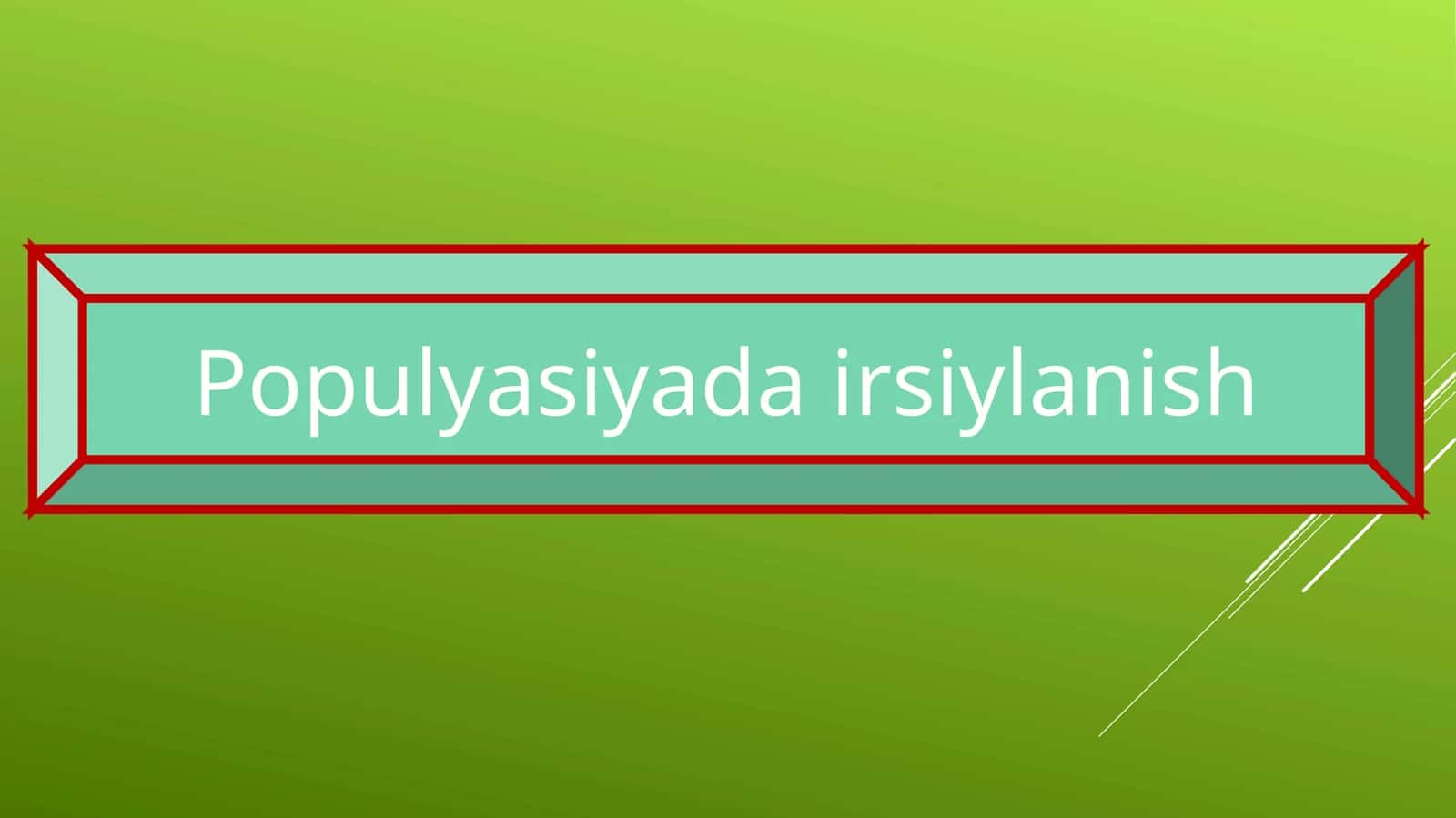 Populyatsiyada irsiylanish 1