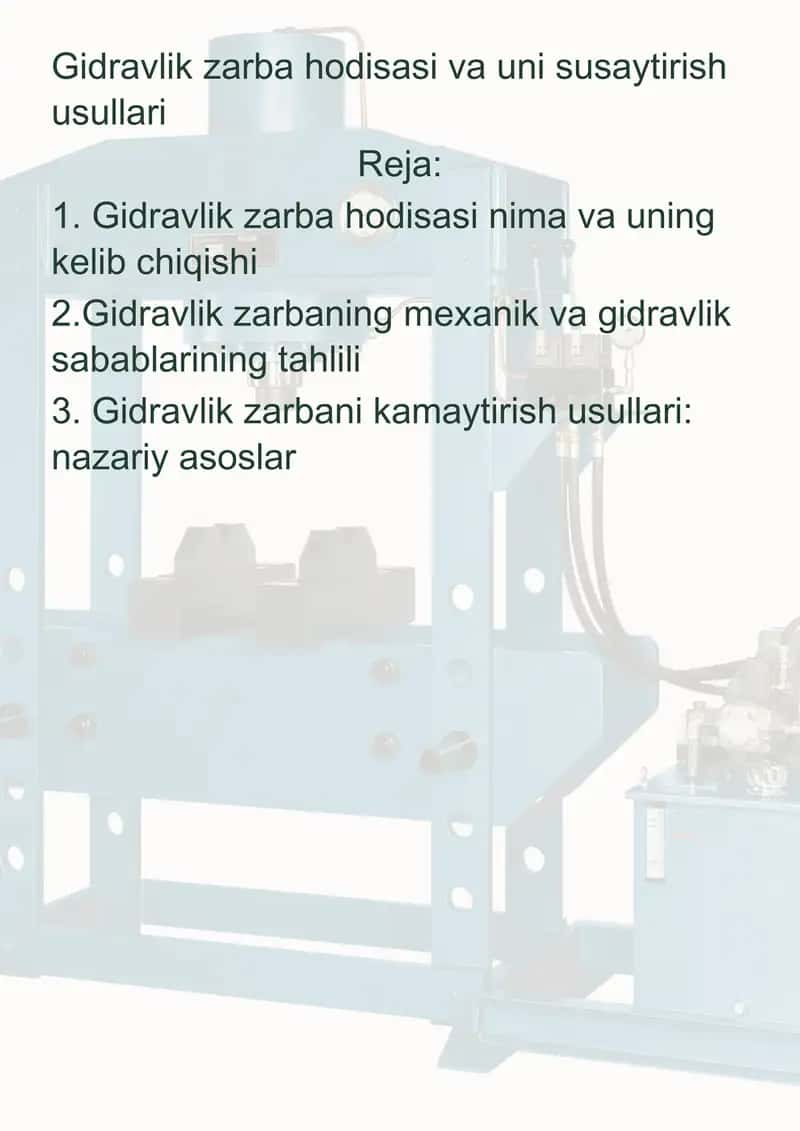 Gidravlik zarba hodisasi va uni susaytirish usullari 1