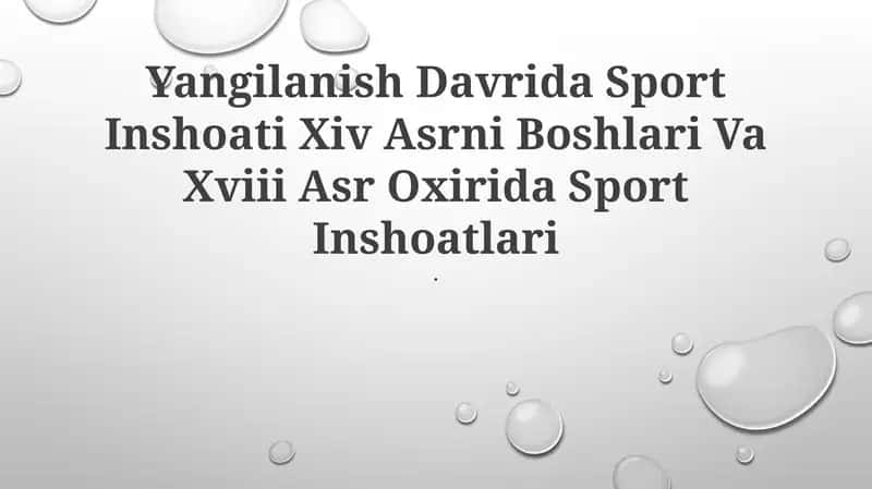 Yangilanish Davrida Sport Inshoati Xiv Asrni Boshlari Va Xviii Asr Oxirida Sport Inshoatlari 1