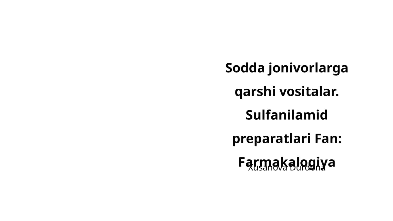Sodda jonivorlarga qarshi vositalar. Sulfanilamid preparatlari 1