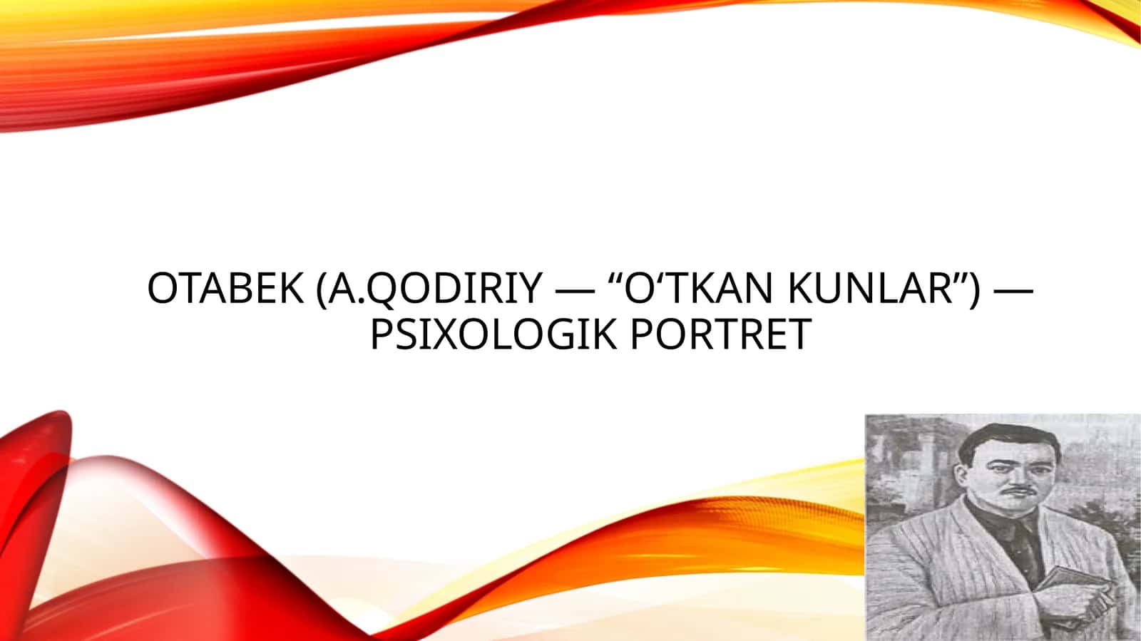 Otabek (A.Qodiriy — “O‘tkan kunlar”) 1