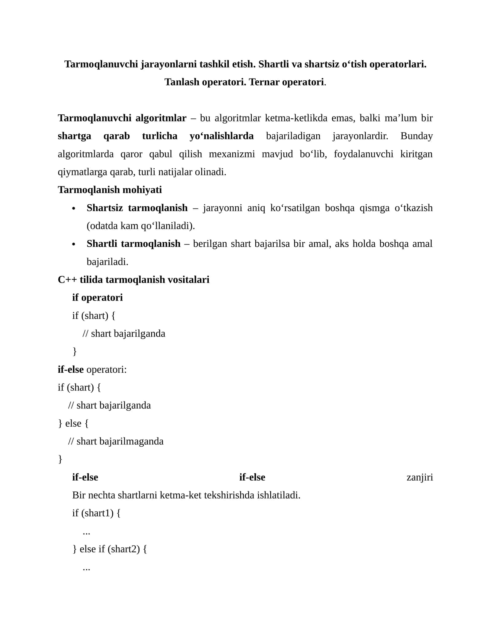 Tarmoqlanuvchi jarayonlarni tashkil etish. Shartli va shartsiz o‘tish operatorlari. Tanlash operatori. Ternar operatori 1