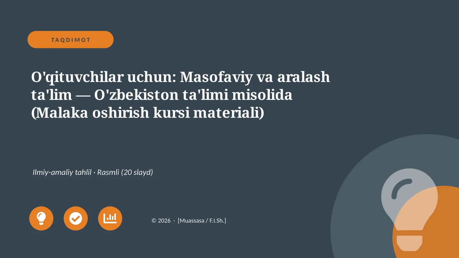 Masofaviy va aralash ta'lim — O'zbekiston ta'limi misolida (Malaka oshirish kursi materiali) 1