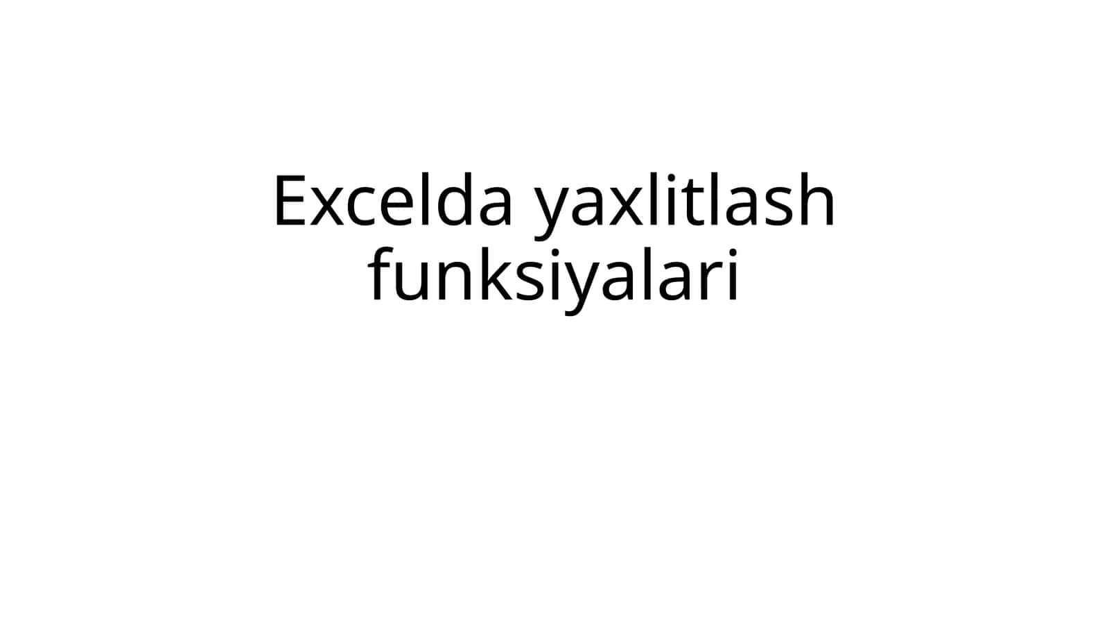 Excelda  yaxlitlash  funksiyalari 1
