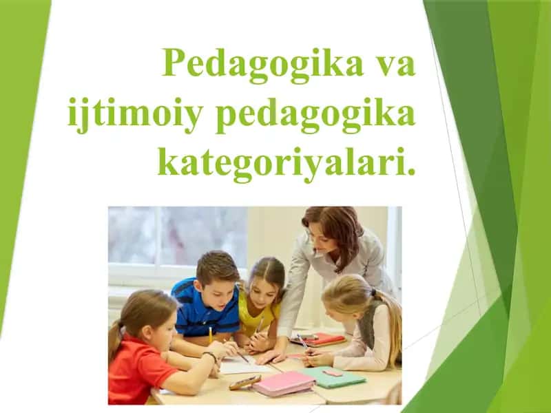 Pedagogika va ijtimoiy pedagogika kategoriyalari 1