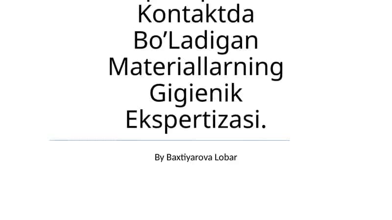 Oziq-Ovqat Bilan Kontaktda Bo’Ladigan Materiallarning Gigienik Ekspertizasi 1