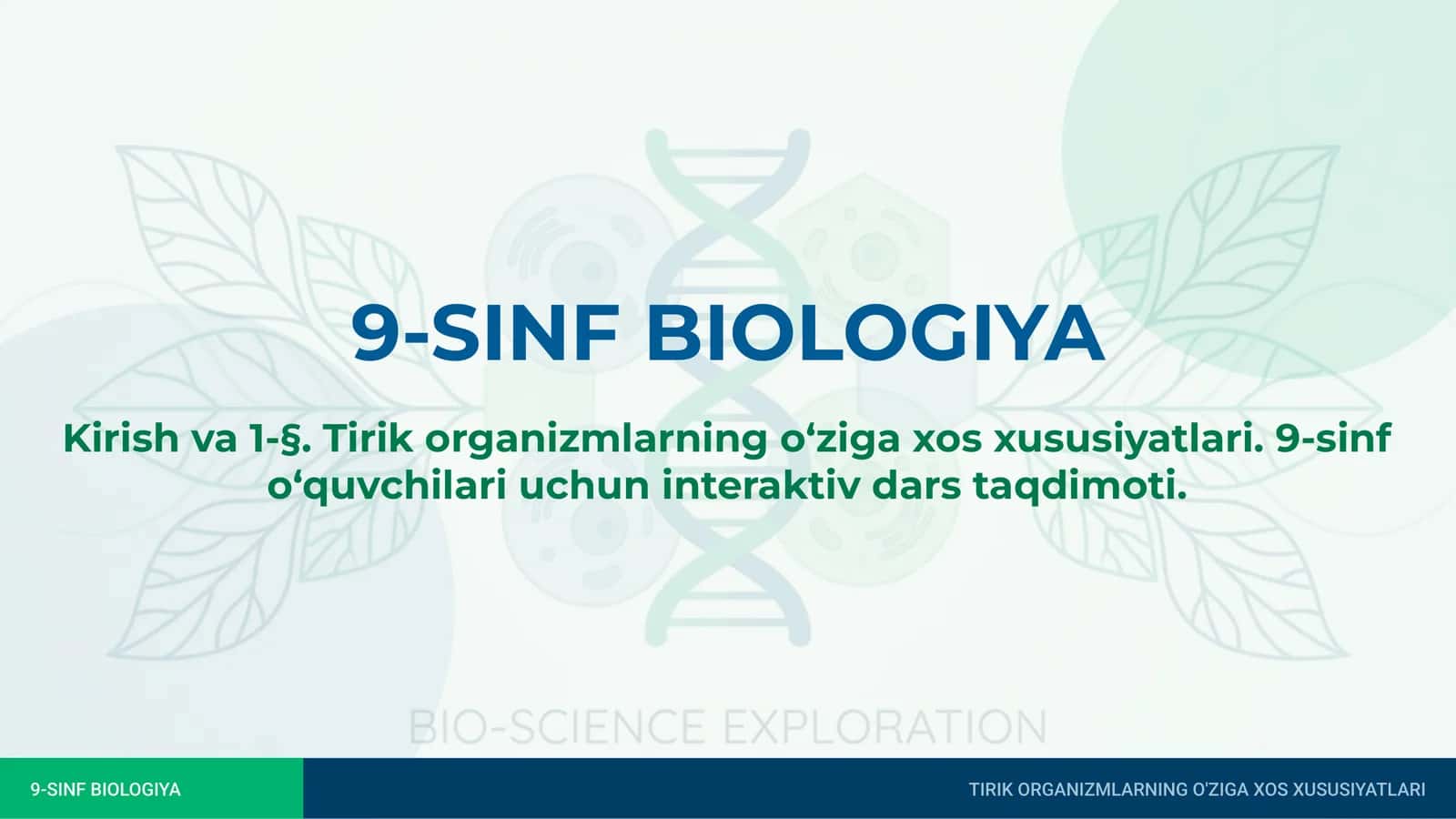 Tirik organizmlarning o‘ziga xos xususiyatlari 1
