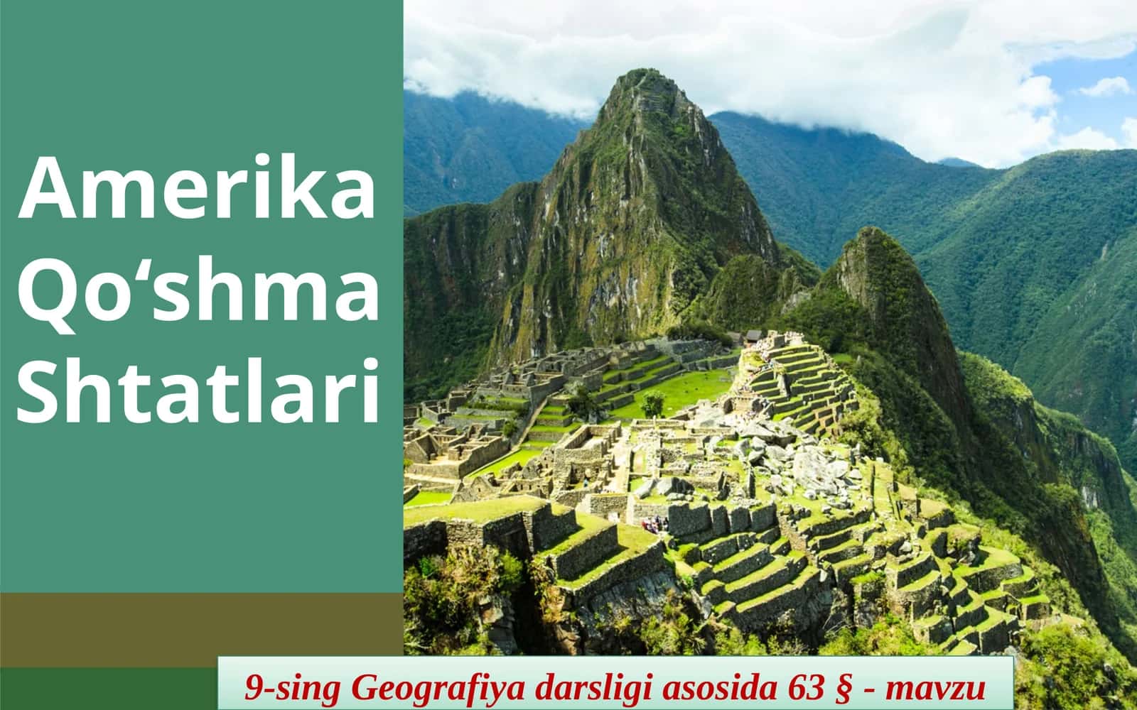 Geografiya darsligi asosida 63 § - mavzu Amerika Qo‘shma Shtatlari 1