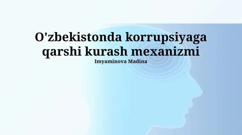 O'zbekistonda korrupsiyaga qarshi kurash mexanizmi 1