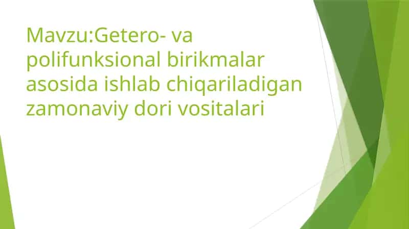 Getero- va polifunksional birikmalar asosida ishlab chiqariladigan zamonaviy dori vositalari 1