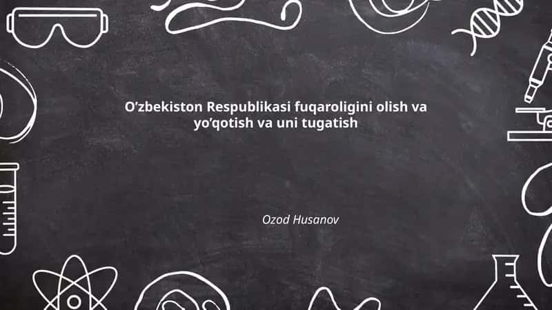O’zbekiston Respublikasi fuqaroligini olish va yo’qotish va uni tugatish 1