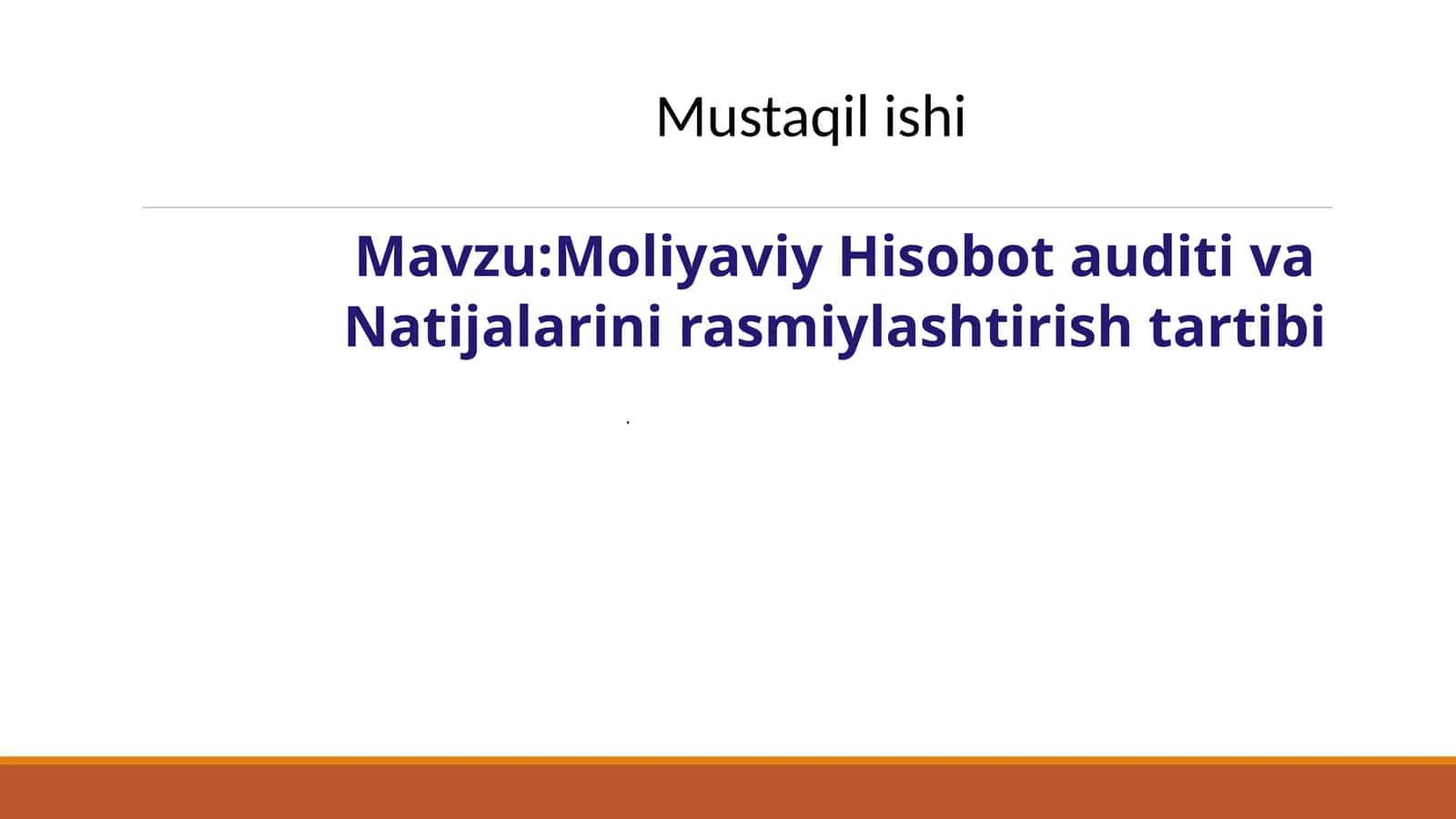 Moliyaviy Hisobot auditining Natijalarini rasmiylashtirish tartibi 1