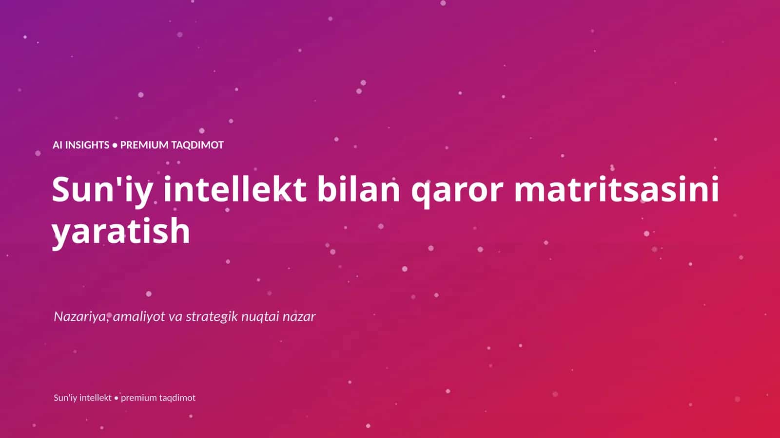 Sun'iy intellekt bilan qaror matritsasini yaratish 1