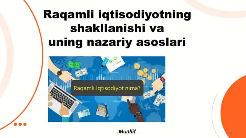 Raqamli iqtisodiyotning shakllanishi va uning nazariy asoslari 1