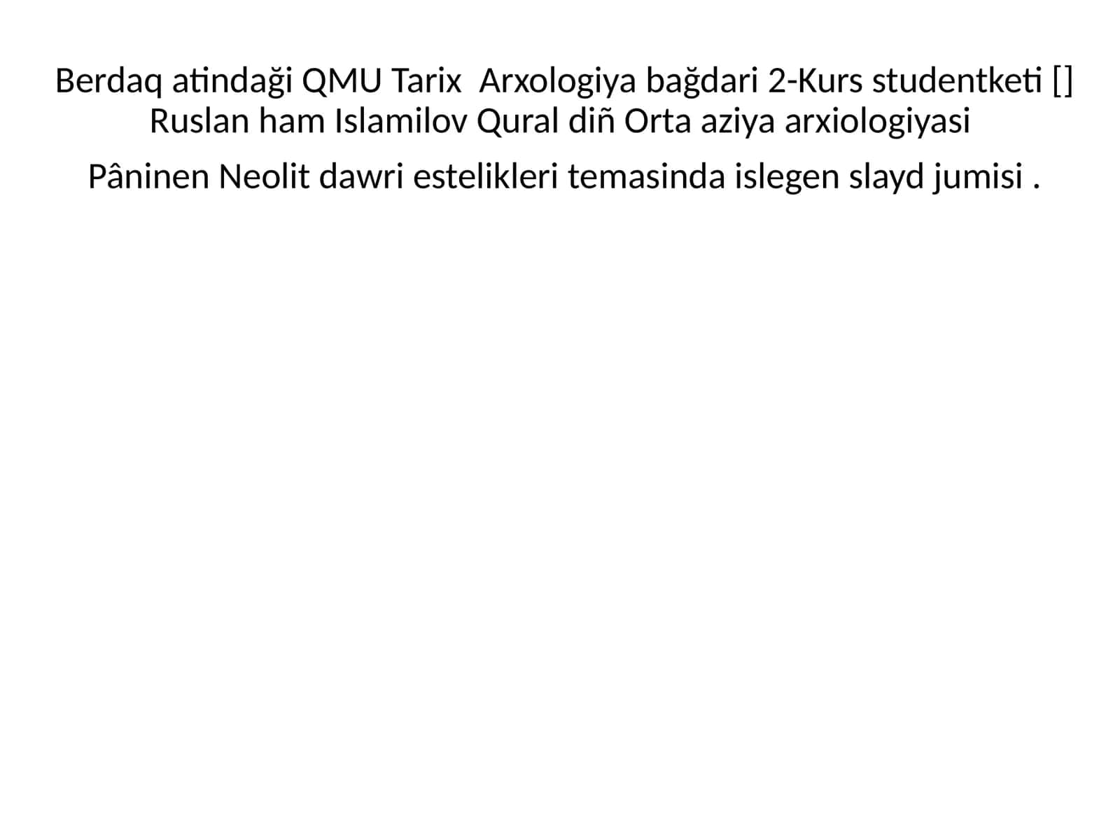 Neolit Dawri Estelikleri 1