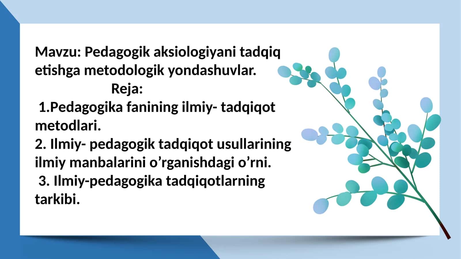 Pedagogik aksiologiyani tadqiq etishgametodologik yondashuvlar 1