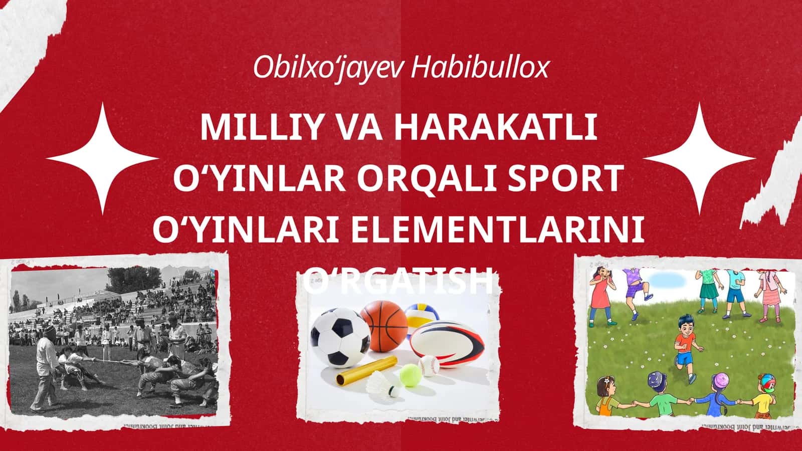 MILLIY VA HARAKATLI O‘YINLAR ORQALI SPORT O‘YINLARI ELEMENTLARINI O‘RGATISH 1