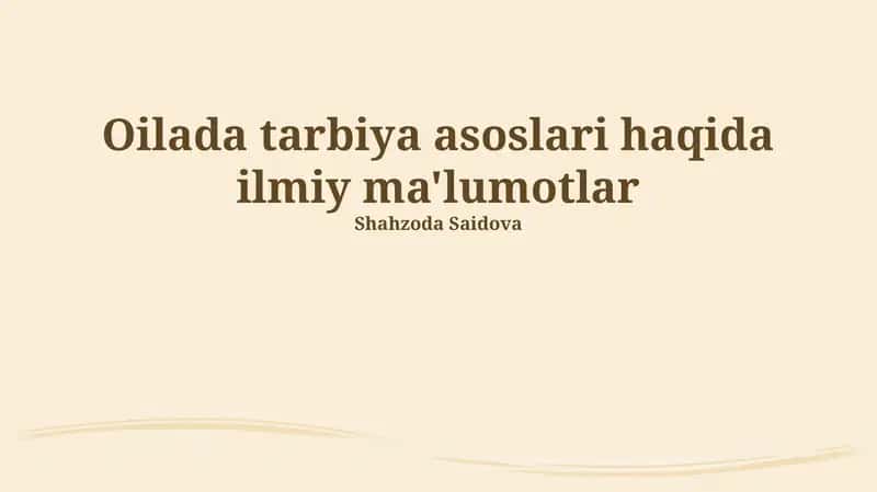 Oilada tarbiya asoslari haqida ilmiy ma'lumotlar 1