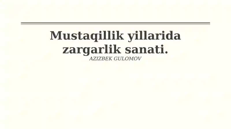 Mustaqillik yillarida zargarlik sanati